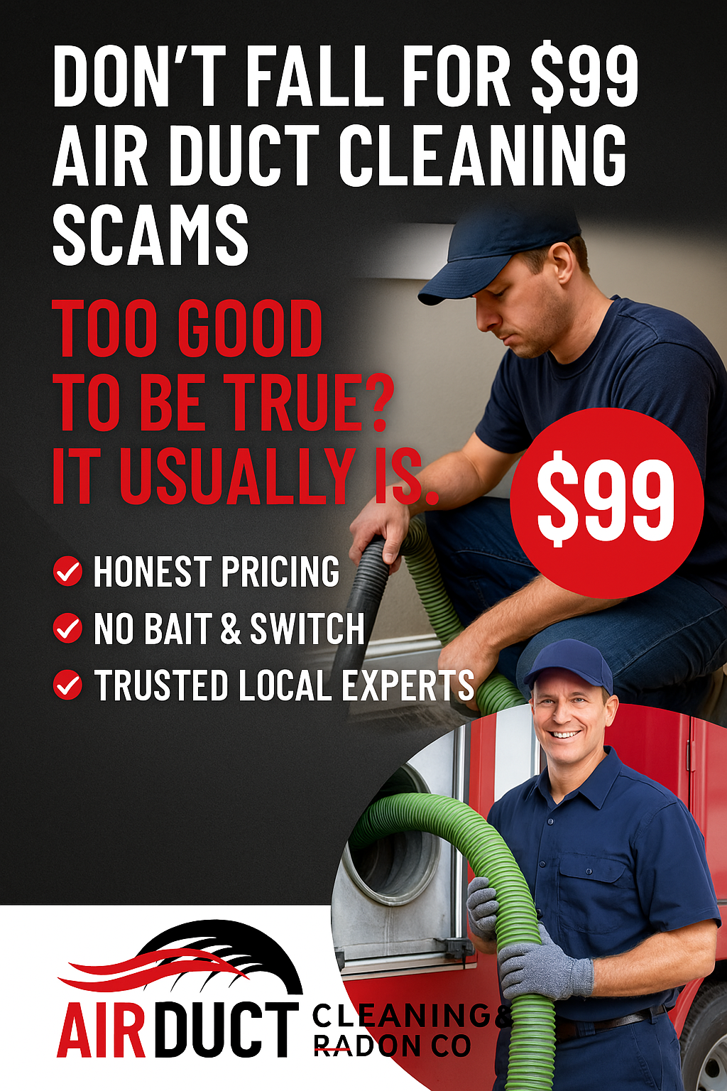 Warning against $99 air duct cleaning scams with side-by-side comparison of unprofessional and professional services, featuring honest pricing and the Air Duct Cleaning & Radon Co. logo.